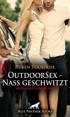 OutdoorSex - Nass geschwitzt   Erotische Geschichte (eBook, ePUB)