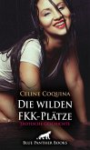 Die wilden FKK-Plätze   Erotische Geschichte (eBook, ePUB)