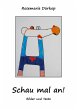 Schau mal an! (eBook, ePUB) - Bild 1
