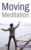 Moving Meditation (eBook, ePUB)