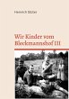 Wir Kinder vom Bleckmannshof III - Bild 1