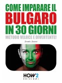 Come Imparare il Bulgaro in 30 Giorni (eBook, ePUB)