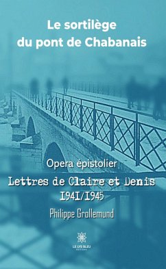 Le sortilège du pont de Chabanais (eBook, ePUB) - Grollemund, Philippe