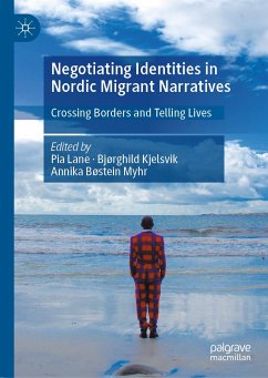 Negotiating Identities in Nordic Migrant Narratives (eBook, PDF)