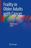 Frailty in Older Adults with Cancer (eBook, PDF)