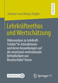 Lehrkräfteethos und Wertschätzung (eBook, PDF) - König-Ziegler, Simone Lena