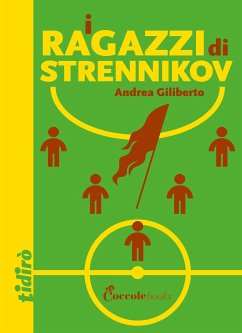 I ragazzi di Strennikov (eBook, ePUB) - Giliberto, Andrea