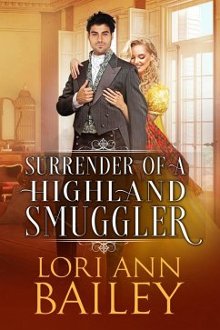 Surrender of a Highland Smuggler (Wicked Highland Misfits) (eBook, ePUB) Cover Surrender of a Highland Smuggler (Wicked Highland Misfits) (eBook, ePUB)