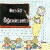 Ben Bir Ögretmenim Ben Bir Ögretmenim