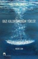 Bazi Kaldiramadigim Yükler - Can, Merve