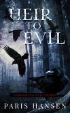 Heir to Evil (Inheriting Evil, #3) (eBook, ePUB)