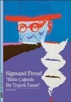 Sigmund Freud - Bilim Caginda Bir Trajedi Yazari - Babin, Pierre