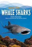 Save the...Whale Sharks (eBook, ePUB)