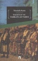 Tasavvuf ve Tarikatlar Tarihi - Kara, Mustafa