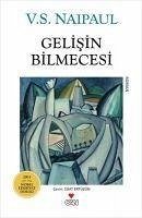 Gelisin Bilmecesi - S. Naipaul, V.