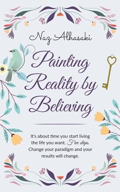 Painting reality by believing - Alhasaki, Naz