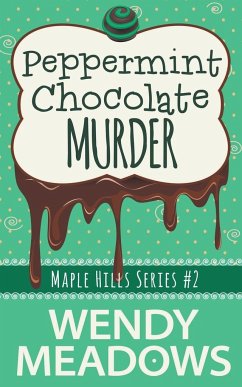 Peppermint Chocolate Murder - Meadows, Wendy