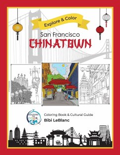 Explore & Color San Francisco Chinatown - LeBlanc, Bibi