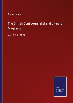 The British Controversialist and Literary Magazine - Anonymous