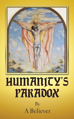 Humanity's Paradox - Believer, A.