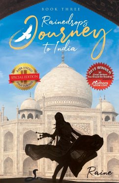 Rainedrops Journey to India (Book Three) - Raine