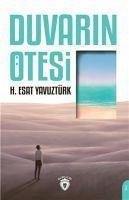 Duvarin Ötesi - Esat Yavuztürk, H.