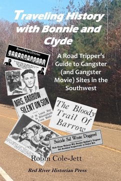 Traveling History With Bonnie and Clyde - Cole-Jett, Robin