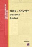 Türk - Sovyet Ekonomik Iliskileri