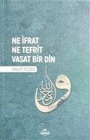 Ne Ifrat Ne Tefrit Vasat Bir Din - Yildiz, Halit