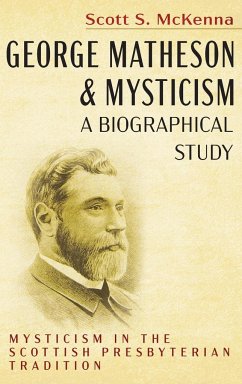 George Matheson and Mysticism-A Biographical Study