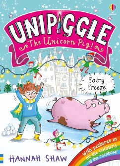 Unipiggle: Fairy Freeze - Shaw, Hannah