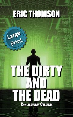 The Dirty and the Dead - Thomson, Eric