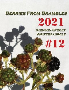 Berries from Brambles - Addison Street Writers Circle