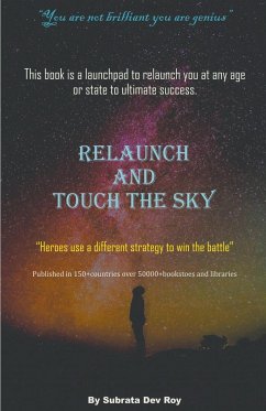 Relaunch and Touch the Sky - Roy, Subrata Dev