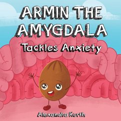 Armin the Amygdala - Kurth, Alexandra