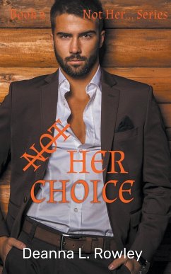 Not Her Choice - Rowley, Deanna L.