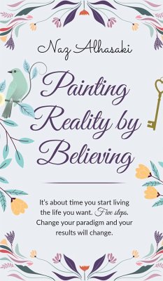 Painting reality by believing - Alhasaki, Naz