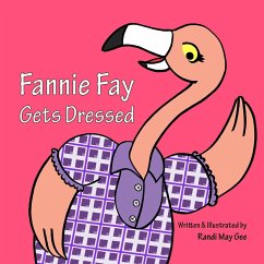 Fannie Fay Gets Dressed - Gee, Randi May