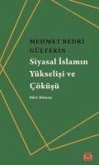 Siyasal Islamin Yükselisi ve Cöküsü