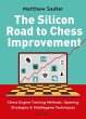 The Silicon Road to Chess Improvement... - Bild 1