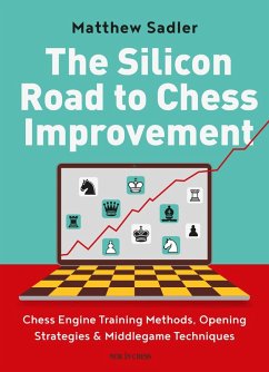 Silicon Road to Chess Improvement (eBook, ePUB) - Sadler, Matthew