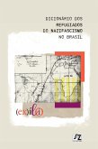 Dicionário dos refugiados do nazifascismo no Brasil (eBook, ePUB) Dicionário dos refugiados do nazifascismo no Brasil (eBook, ePUB)
