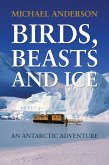 Birds, Beast and Ice (fixed-layout eBook, ePUB)