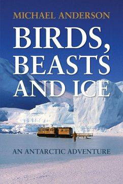 Birds, Beast and Ice (fixed-layout eBook, ePUB) - Anderson, Michael