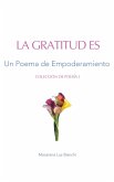 Gratitud Es: Un Poema de Agradecimiento (Colección de Poesía, #1) (eBook, ePUB)
