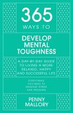 365 Ways to Develop Mental Toughness (eBook, ePUB)