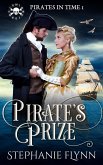 Pirate's Prize: A Swashbuckling Time Travel Romance (Pirates in Time, #1) (eBook, ePUB)