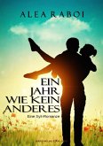 Ein Jahr wie kein anderes - Eine Sylt-Romanze (eBook, ePUB)
