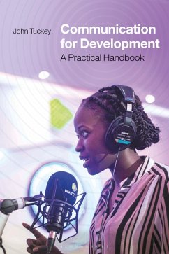Communication for Development (eBook, PDF) - Tuckey, John
