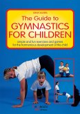 The Guide to Gymnastics for children (eBook, ePUB)